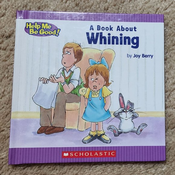 A Book about Whining By Joy Berry (Hardcover) - Picture 1 of 2